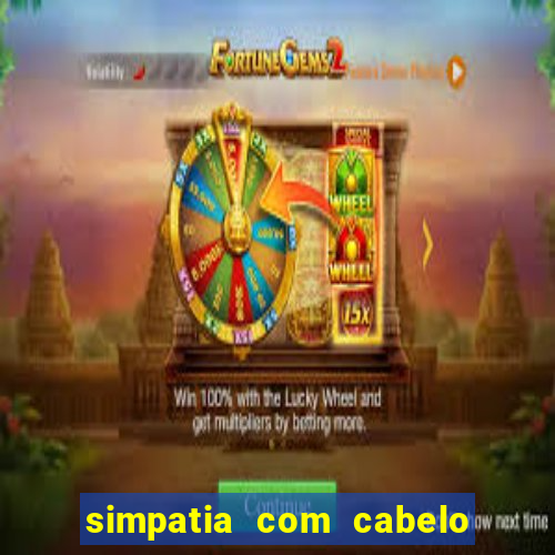 simpatia com cabelo da rival